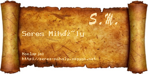 Seres Mihály névjegykártya